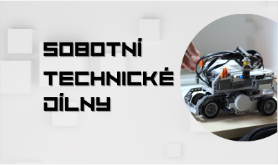 Sobotní technické dílny - Legorobotika