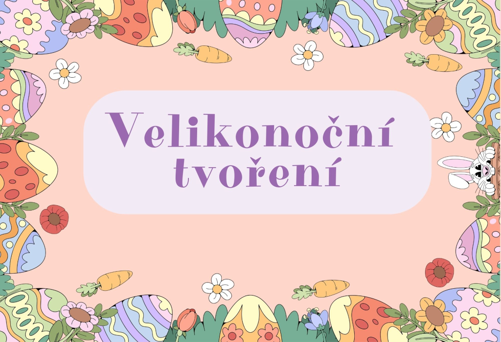 Velikonoční tvoření