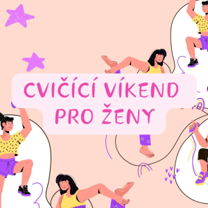 Cvičíčí víkend pro ženy