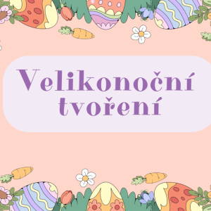 Velikonoční tvoření